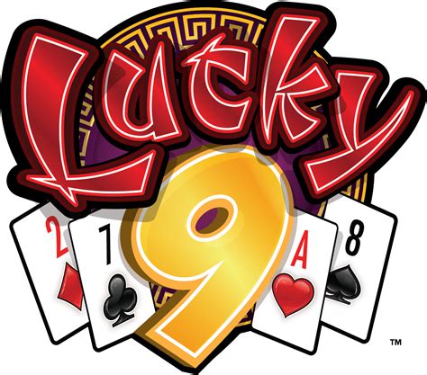 LUCKY 9 .